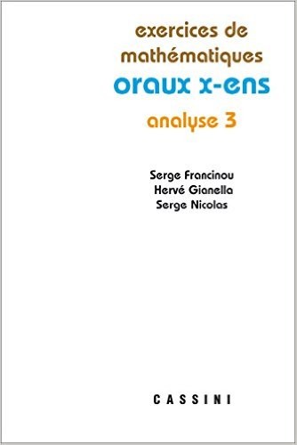 Exercices de mathématiques. Oraux X-ENS. Analyse 3.