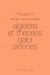 Algèbre et théories galoisiennes