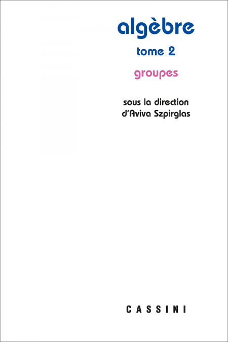 Algèbre, vol. 2. Groupes